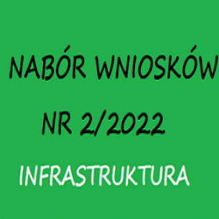 Ogłoszenie o naborze wniosków 2/2022 - Budowa lub przebudowa infrastruktury rekreacyjnej, turystycznej lub kulturalnej