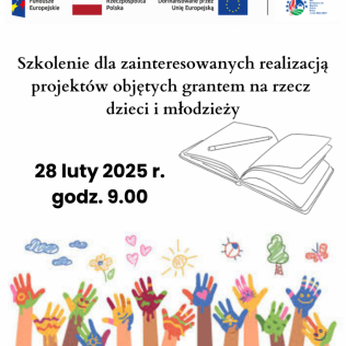 Bezpłatne szkolenie dla zainteresowanych realizacją projektów objętych grantem na rzecz dzieci i młodzieży